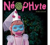 Neophyte - Hors-Champ (Vinyl) -Édition Limitée