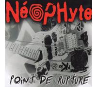 Neophyte - Point de Rupture (Live) [Import]