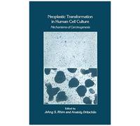 Neoplastic Transformation In Human Cell Culture