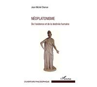 Néoplatonisme: De l'existence et de la destinée humaine