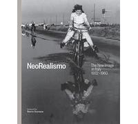 NeoRealismo – La nouvelle image en Italie, 1932–1960