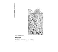 Neoruralità. Desiderio di campagna e nuove ecologie