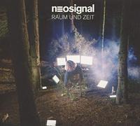 Neosignal - Raum Und Zeit