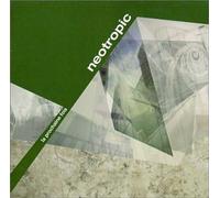Neotropic - Prochaine Fois