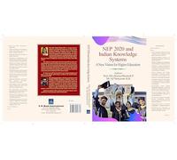 NEP2020 AND INDIAN KNOWLEDGE SYSTEMS:A NEW VISION FOR HIGHER EDUCATION