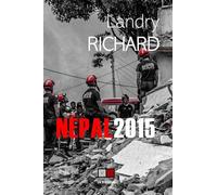 Népal 2015 - Landry Richard - VA Press - broché - Témoignage