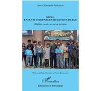 Népal : enfants et jeunes en situations de rue Réalités rurales et survie urbaine - Jean-Christophe Ryckmans - L'harmattan - broché - Etude