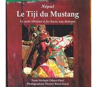 Népal, le Tiji du Mustang Michèle Odeyé-Finzi (Auteur)