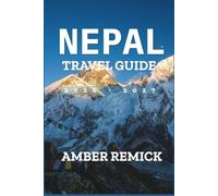 Nepal Travel Guide 2026-2027: Trekking Permits, Teahouse Routes, and Altitude Planning for Everest Base Camp, Annapurna, and Langtang