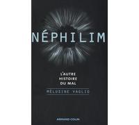 Néphilim: L'autre histoire du Mal