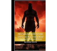 Nephilim: The Name That Woke The Deep: Ancient Darkness Reborn