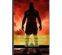 Nephilim: The Name That Woke The Deep: Ancient Darkness Reborn