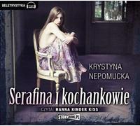 Nepomucka, K : Serafina et ses amants