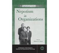 Nepotism In Organizations Robert G Missouri State University Jones, Usa (Auteur)