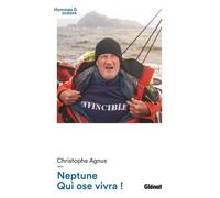 Neptune, qui ose vivra !