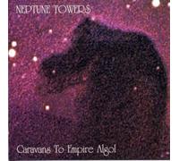 Neptune Towers - Caravans to Empire.. -Hq-