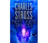 Neptune's Brood by Charles Stross (2014-06-05)