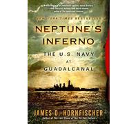 Neptune's Inferno: The U.S. Navy at Guadalcanal