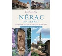 Nerac en albret (geste) (coll. beau petit pays ) (bp) - Jean-Pierre Rey - Geste - broché - Beau livre