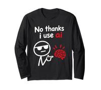 Nerd Artificial Intelligence Joke Geek No Thanks I Use AI Manche Longue