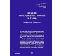 Nerd - New Experimental Research in Design 3: Positions and Perspectives