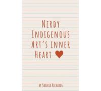 Nerdy Indigenous Art's Inner Heart