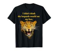 Nerdy, Je ne pensais Pas Que Les léopards me mangeraient la Figure Politique T-Shirt