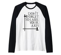 Nerdy, n'oubliez pas d'étiqueter vos haches. Professeur de mathématiques Geek Bk Manche Raglan