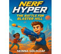 NERF Hyper: The Battle for Blaster Hill