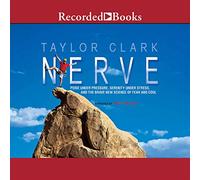 Nerf : Poise Pressure, Serenity Under Stress, The Brave New Science of Fear and Cool [Import]