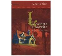 Neri Alberto - Casetta Smarrita (La)