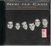 Neri Per Caso - Le Ragazze [Import]