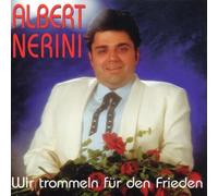 Nerini,Albert - Wir Trommeln Für Den Frieden
