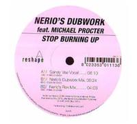 Nerio'S Dubwork - NERIO'S DUBWORK FEAT M.PROCTER / STOP BURNING UP
