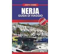 NERJA GUIDA DI VIAGGIO 2026: Esplora le passeggiate costiere, i siti archeologici e la cucina tradizionale nel sud della Spagna