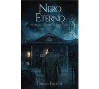 Nero Eterno Marcello Kiesel Libro Primo - David Falchi - Amazon Digital Services LLC KDP - Livre en Anglais David FalchiDavid Falchi (Auteur)