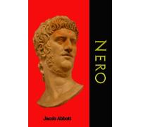 Nero: Makers of History (Timeless Classic Books)
