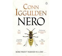Nero: The Sunday Times Bestseller, an Epic Tale of Ancient Rome’s Most Notorious Emperor