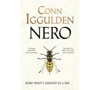 Nero: The gripping Sunday Times bestseller set in ancient Rome from the author of the Emperor series