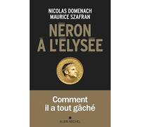Maurice Szafran, Nicolas Domenach – Néron à l'Élysée
