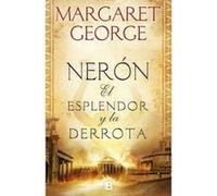 Nerón: El Esplendor Y La Derrota - [Livre en VO] George, Margaret (Auteur)