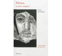 Néron, le poète sanglant : Suivi de Nouvelles latines et de Marc-Aurèle, poème