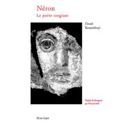 Néron, le poète sanglant : Suivi de Nouvelles latines et de Marc-Aurèle, poème