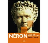 Néron ou la fin d'une dynastie Miriam T. Griffin (Auteur)