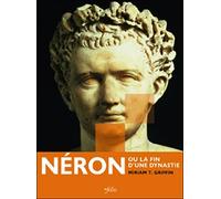 Néron ou la fin d'une dynastie Un dernier empereur - Miriam T. Griffin - In Folio - broché - Biographie