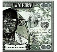 Nerv, the - Trust in Fire