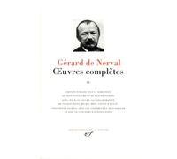 Nerval – Oeuvres complètes, tome 3 – Lorely, La Bohême galante, Les Nuits d'octobre – Gallimard