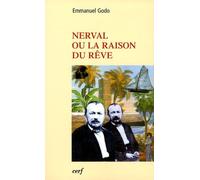 Nerval Ou La Raison Du Rêve