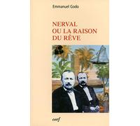 Nerval ou la raison du rêve