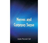 Nerves And Common Sense